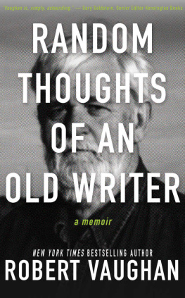 Robert Vaughan - Random Thoughts of an Old Writer