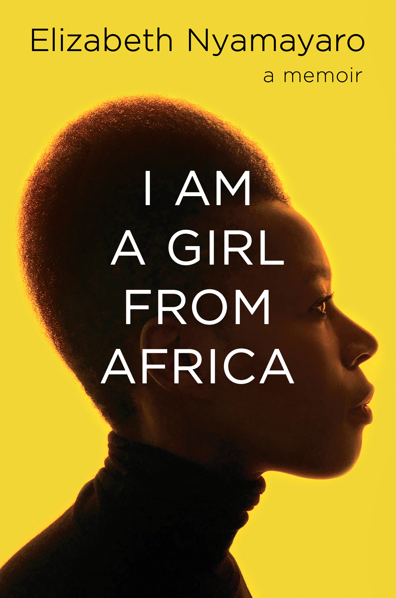 Elizabeth Nyamayaro A Memoir I Am a Girl from Africa Thank you for downloading - photo 1