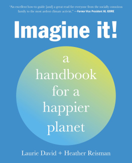 Laurie David Imagine It: A Handbook for a Happier Planet