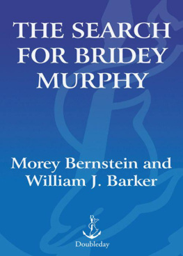 Morey Bernstein The Search for Bridey Murphy