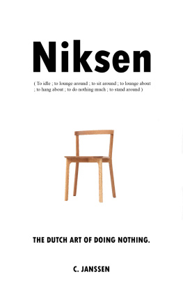 Janssen - Niksen: The Dutch Art of Doing Nothing