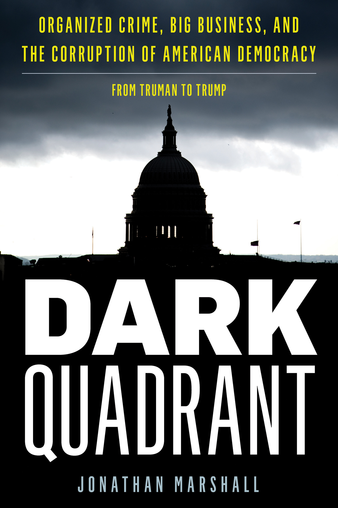 DARK QUADRANT Published by Rowman Littlefield An imprint of The Rowman - photo 1