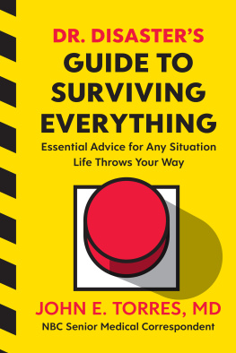 John Torres Dr. Disasters Guide to Surviving Everything