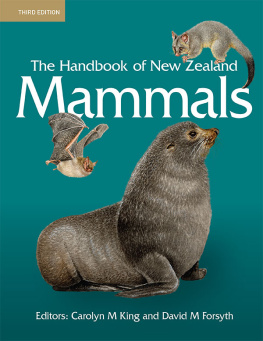 Carolyn M King - The Handbook of New Zealand Mammals