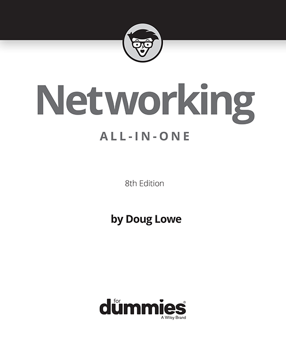 Networking All-in-One For Dummies 8th Edition Published by John Wiley - photo 2