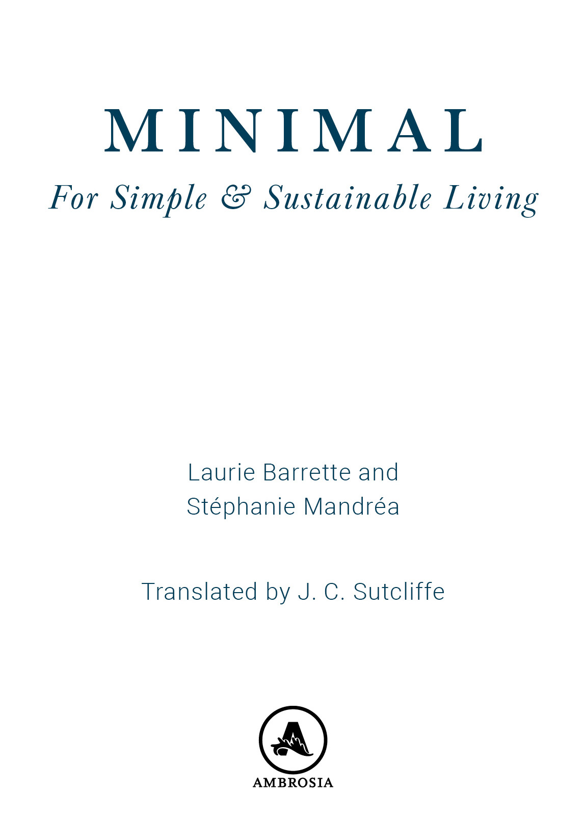 Contents Introduction The art of living Simple living Minimalism Zero waste - photo 3