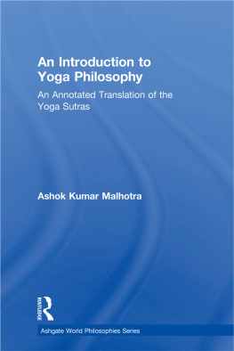 Ashok Kumar Malhotra An Introduction to Yoga Philosophy: An Annotated Translation of the Yoga Sutras