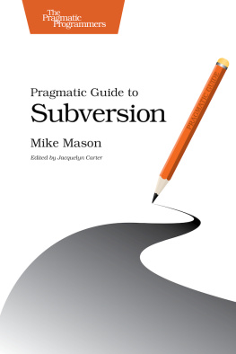 Mike Mason - Pragmatic Guide to Subversion