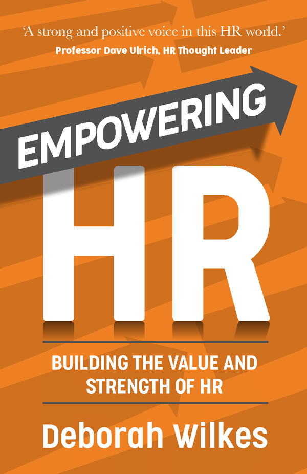 Empowering HR First published in 2021 by Panoma Press Ltd 48 St Vincent - photo 1