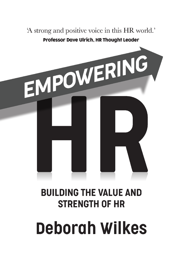 Empowering HR First published in 2021 by Panoma Press Ltd 48 St Vincent - photo 2