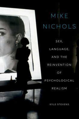 Kyle Stevens - Mike Nichols: Sex, Language, and the Reinvention of Psychological Realism