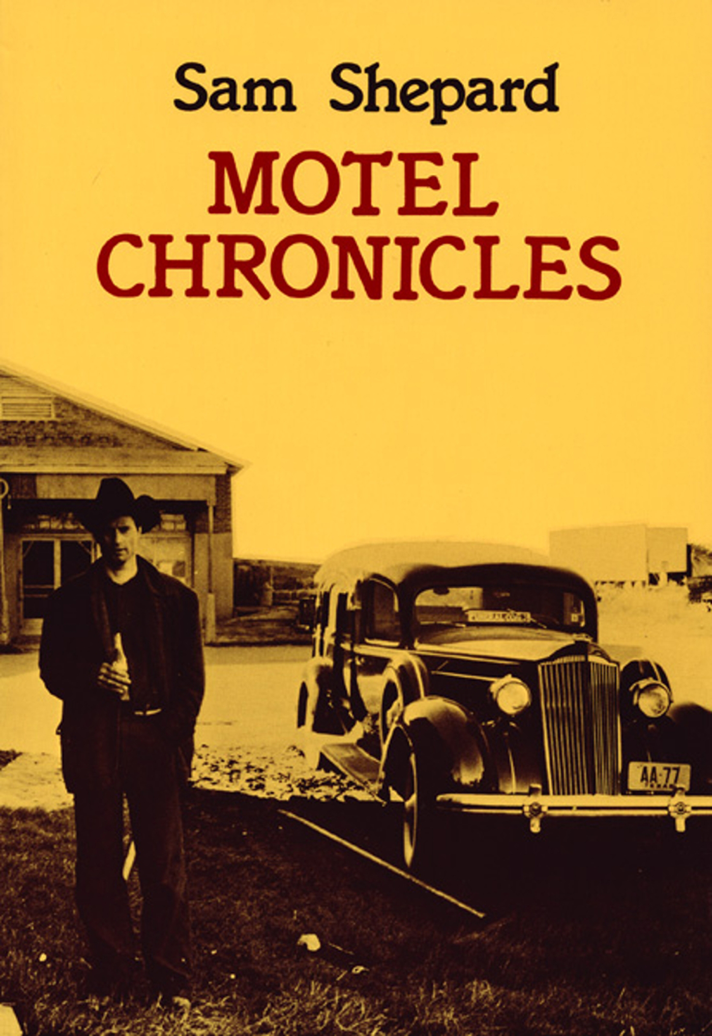 MOTEL CHRONICLES Sam Shepard MOTEL CHRONICLES With photographs by Johnny - photo 1