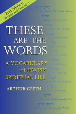 Green - These Are the Words, 2nd Edition : A Vocabulary of Jewish Spiritual Life
