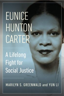 Marilyn Greenwald - Eunice Hunton Carter: A Lifelong Fight for Social Justice