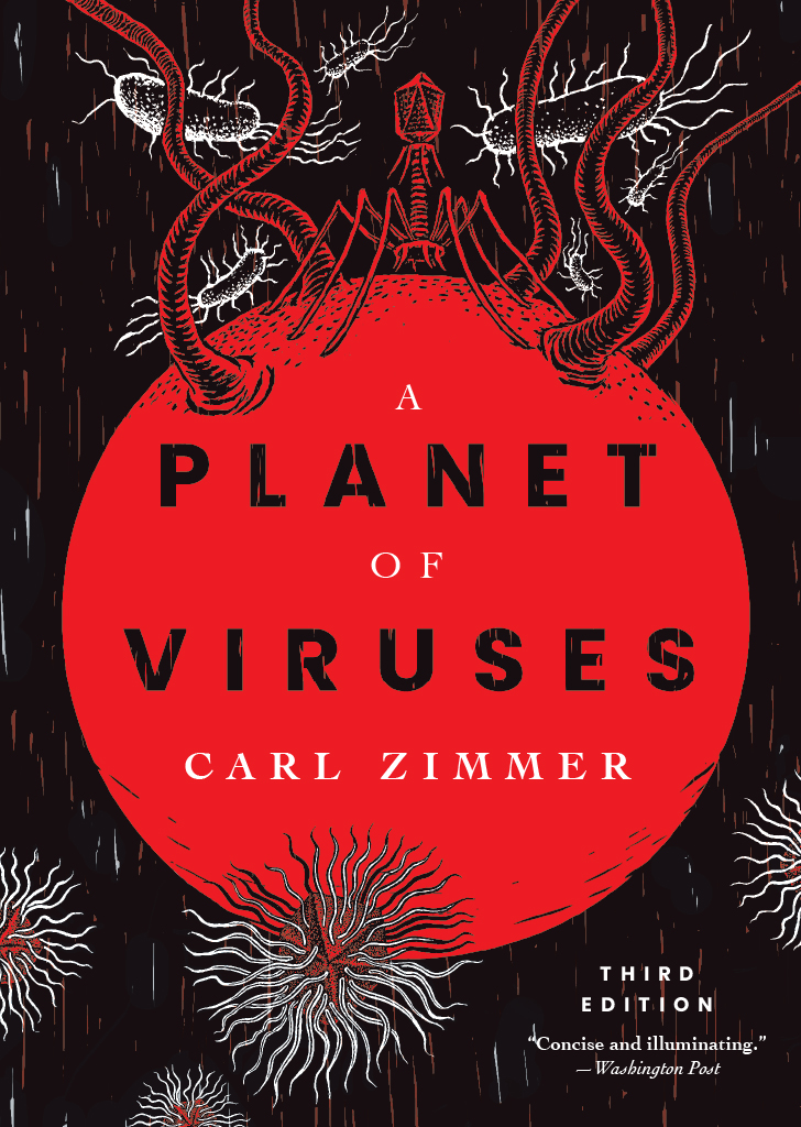 A Planet of Viruses A Planet of Viruses Third Edition Carl Zimmer - photo 1