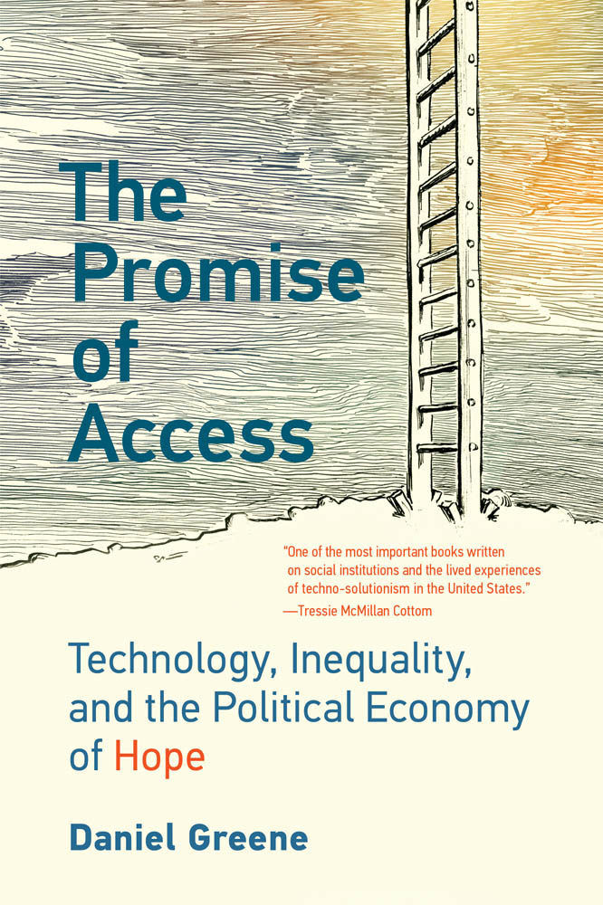 The Promise of Access Technology Inequality and the Political Economy of - photo 1