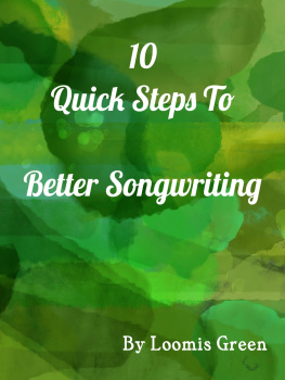 Loomis Green - 10 Quick Steps to Better Songwriting