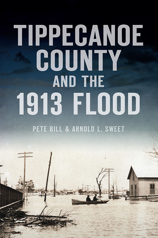 Tippecanoe County and the 1913 Flood - photo 1
