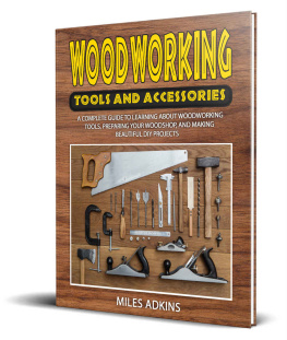 Adkins - WOODWORKING TOOLS AND ACCESSORIES