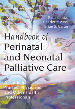 Limbo Rana K. Handbook of Perinatal and Neonatal Palliative Care