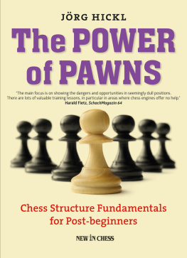 Jorg Hickl - The Power of Pawns