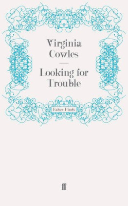 Virginia Cowles - Looking for Trouble