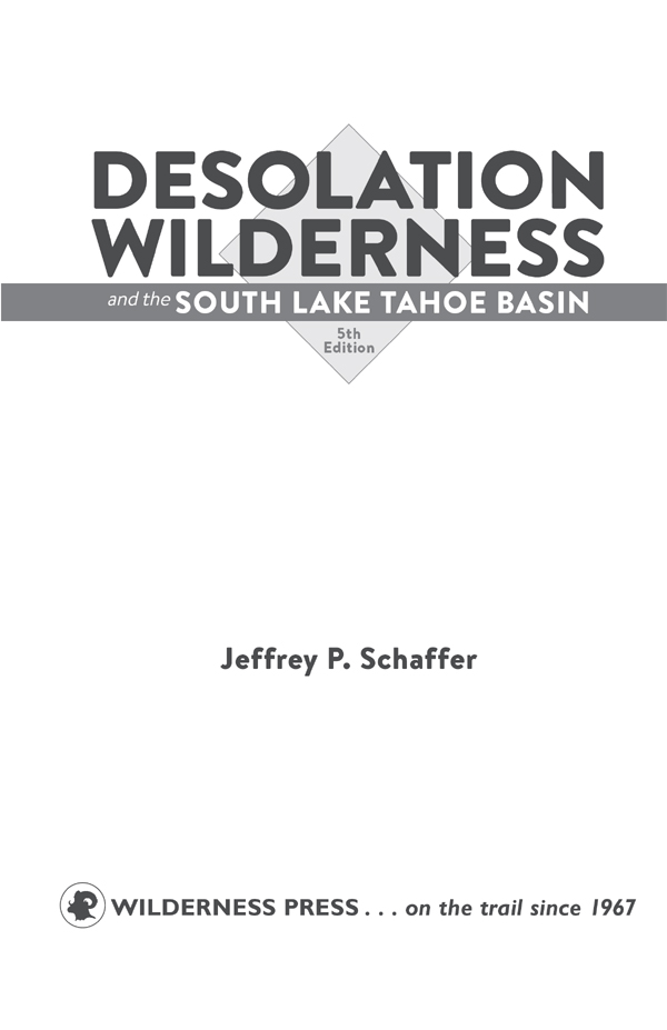 Desolation Wilderness and the South Lake Tahoe Basin 1st Edition 1980 2nd - photo 6