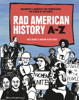 Kate Schatz RAD American History A-Z: Movements and Moments That Demonstrate the Power of the People