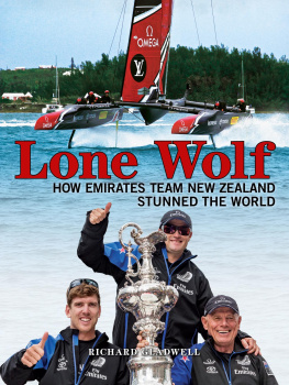 Richard Gladwell - Lone Wolf: How Emirates Team New Zealand stunned the world
