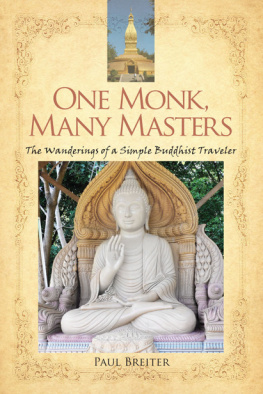 Paul Breiter - One Monk, Many Masters