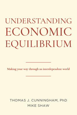 Thomas J. Cunningham Understanding Economic Equilibrium