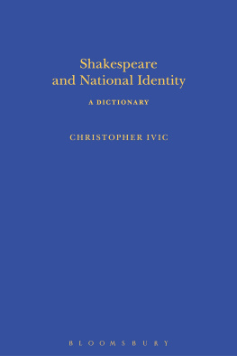 Christopher Ivic Shakespeare and National Identity: A Dictionary