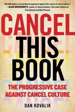 Dan Kovalik - Cancel This Book: The Progressive Case Against Cancel Culture