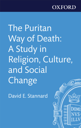 David E. Stannard - The Puritan Way of Death