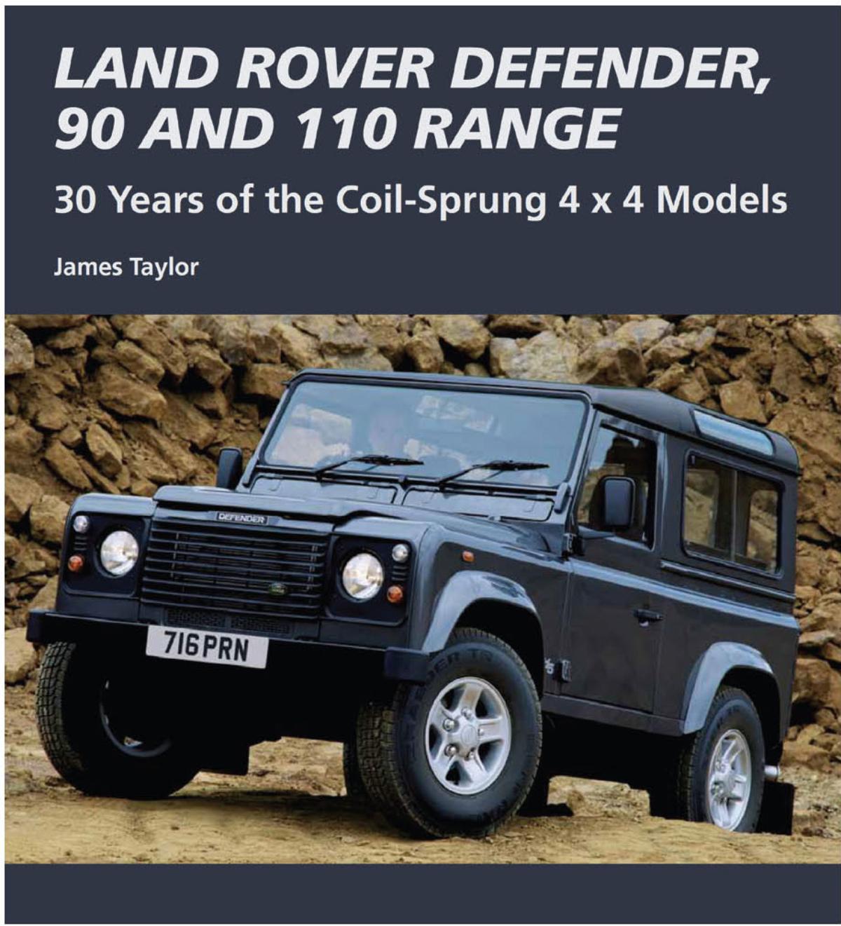 Land Rover Defender 90 and 110 Range 30 Years of the Coil-Sprung 4 x 4 - photo 2