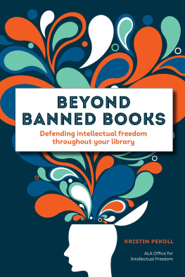 Pekoll Kristin - Defending Intellectual Freedom throughout Your Library