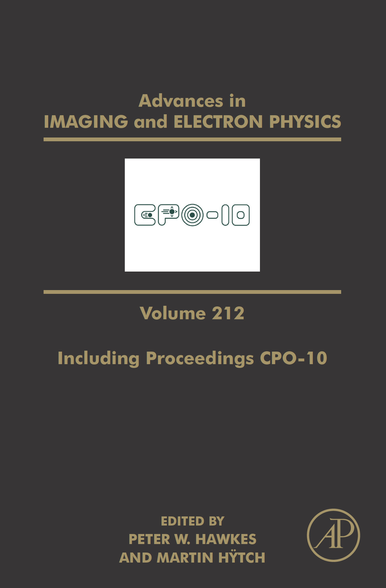 Advances in Imaging and Electron Physics Including Proceedings CPO-10 Peter W - photo 1