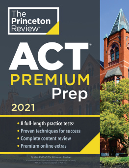 The Princeton Review - Princeton Review ACT Premium Prep, 2021: 8 Practice Tests + Content Review + Strategies (2021) (College Test Preparation)