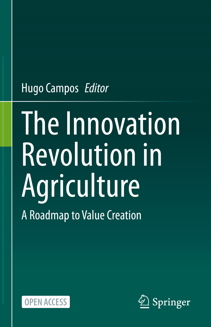 Editor Hugo Campos The Innovation Revolution in Agriculture A Roadmap to - photo 1