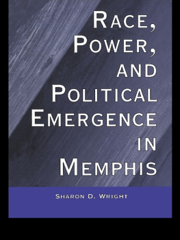 Wright - Race, Power, and Political Emergence in Memphis