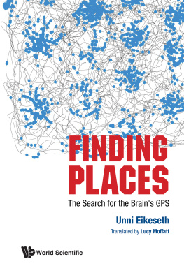 Unni Eikeseth - Finding Places: The Search for the Brains Gps