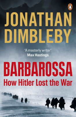 Jonathan Dimbleby - Barbarossa: How Hitler Lost the War