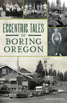 Bruce Haney Eccentric Tales of Boring, Oregon