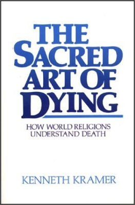 Kramer - The Sacred Art of Dying: How World Religions Understand Death