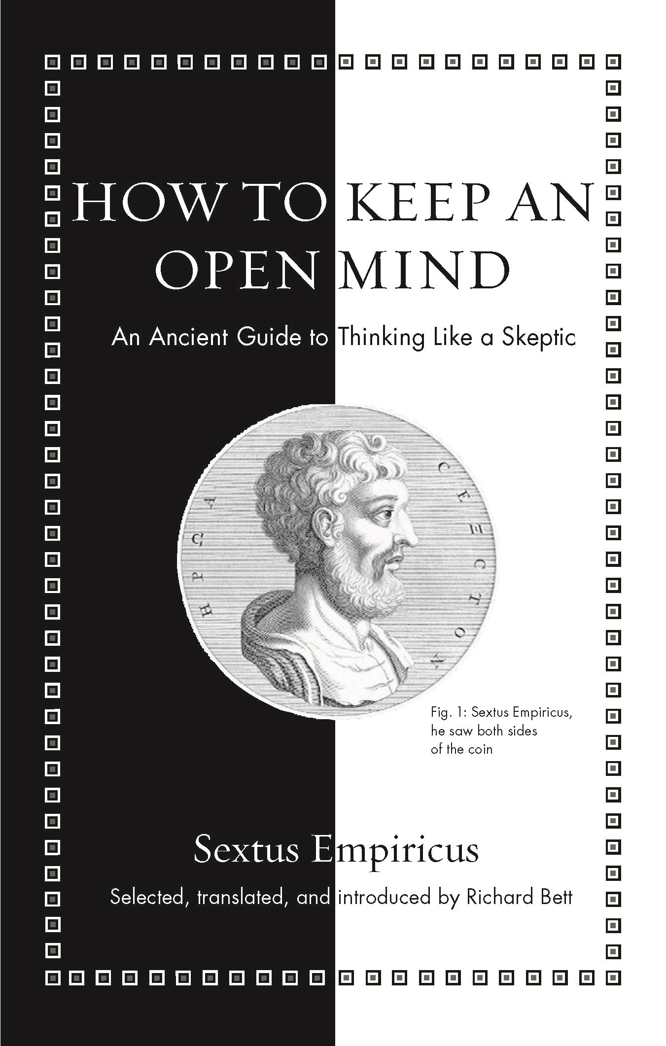 How to Keep an Open Mind An Ancient Guide to Thinking Like a Skeptic - image 1