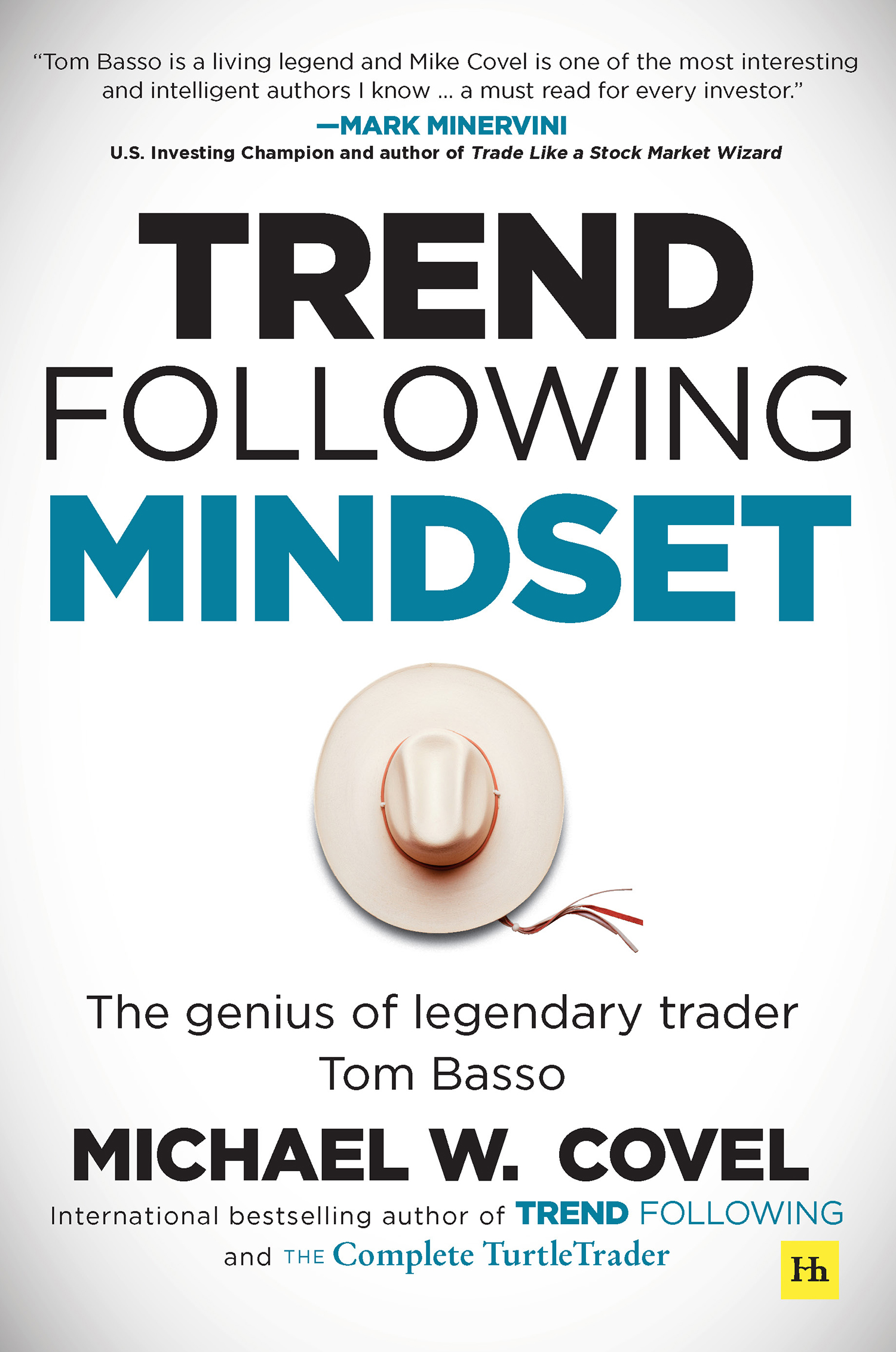 Trend Following Mindset The Genius of Legendary Trader Tom Basso Mich ael W - photo 1