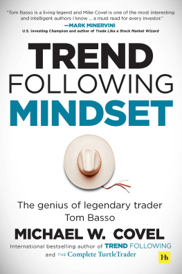 Michael Covel Trend Following Mindset: The Genius of Legendary Trader Tom Basso