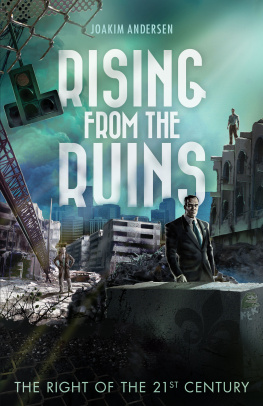 Joakim Andersen Rising from the Ruins: The Right of the 21st Century