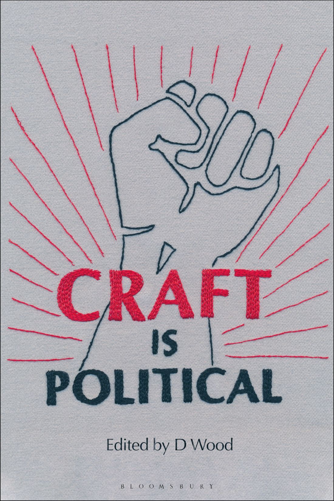 Craft is Political Craft is Political Edited by D Wood - photo 1