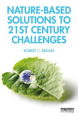 Robert C. Brears Nature-Based Solutions to 21st Century Challenges